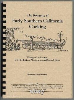 Early Southern CALIFORNIA COOKING Native American Missionaries Spanish Dons