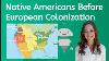 Learn About Native Americans Before European Colonization